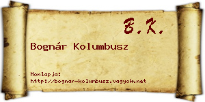 Bognár Kolumbusz névjegykártya